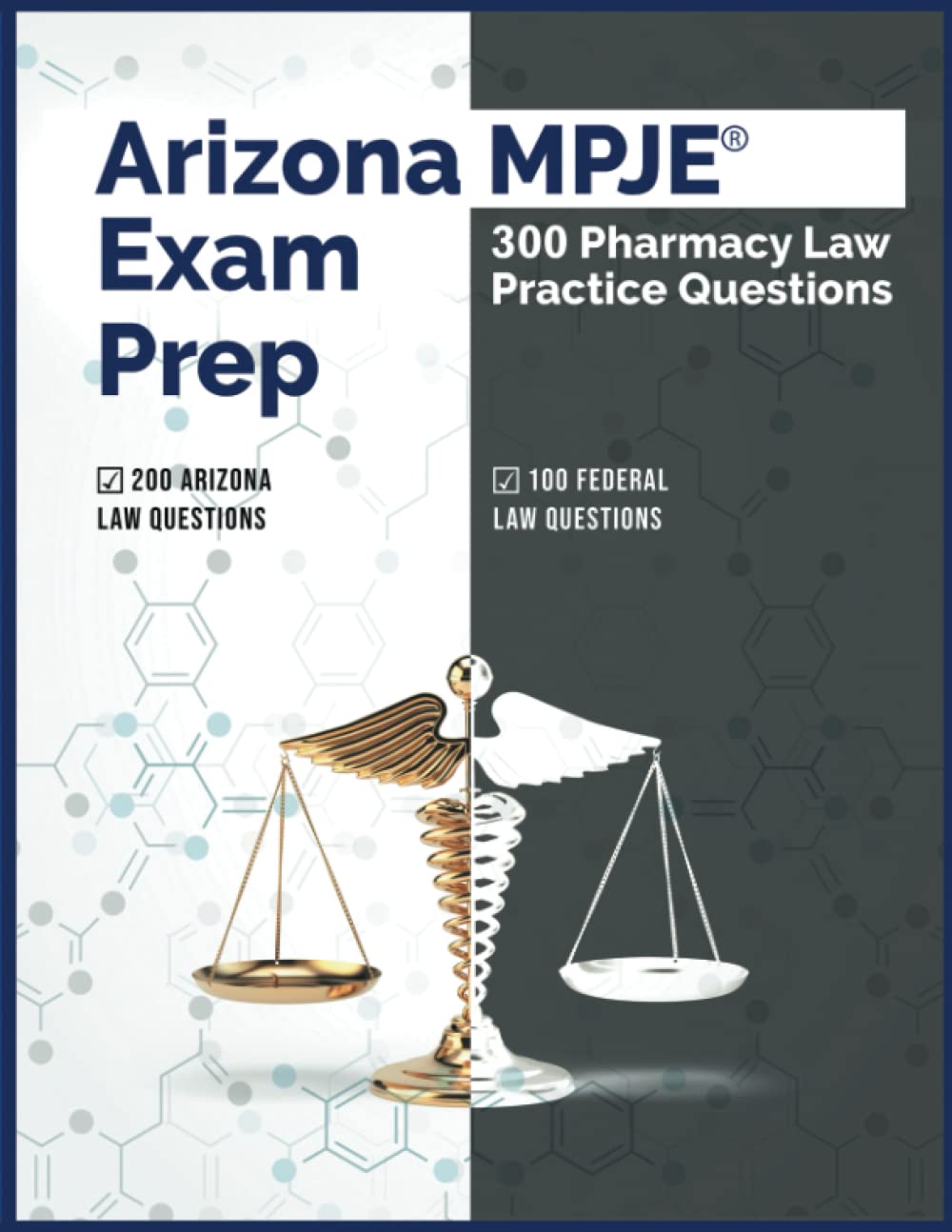 Arizona MPJE Exam Prep 300 Pharmacy Law Practice Questions by Pharmacy