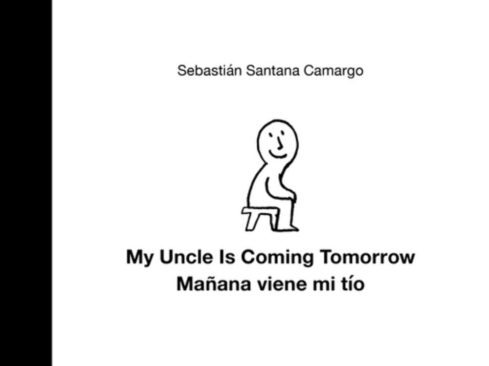 My Uncle Is Coming Tomorrow / Mañana viene mi tío