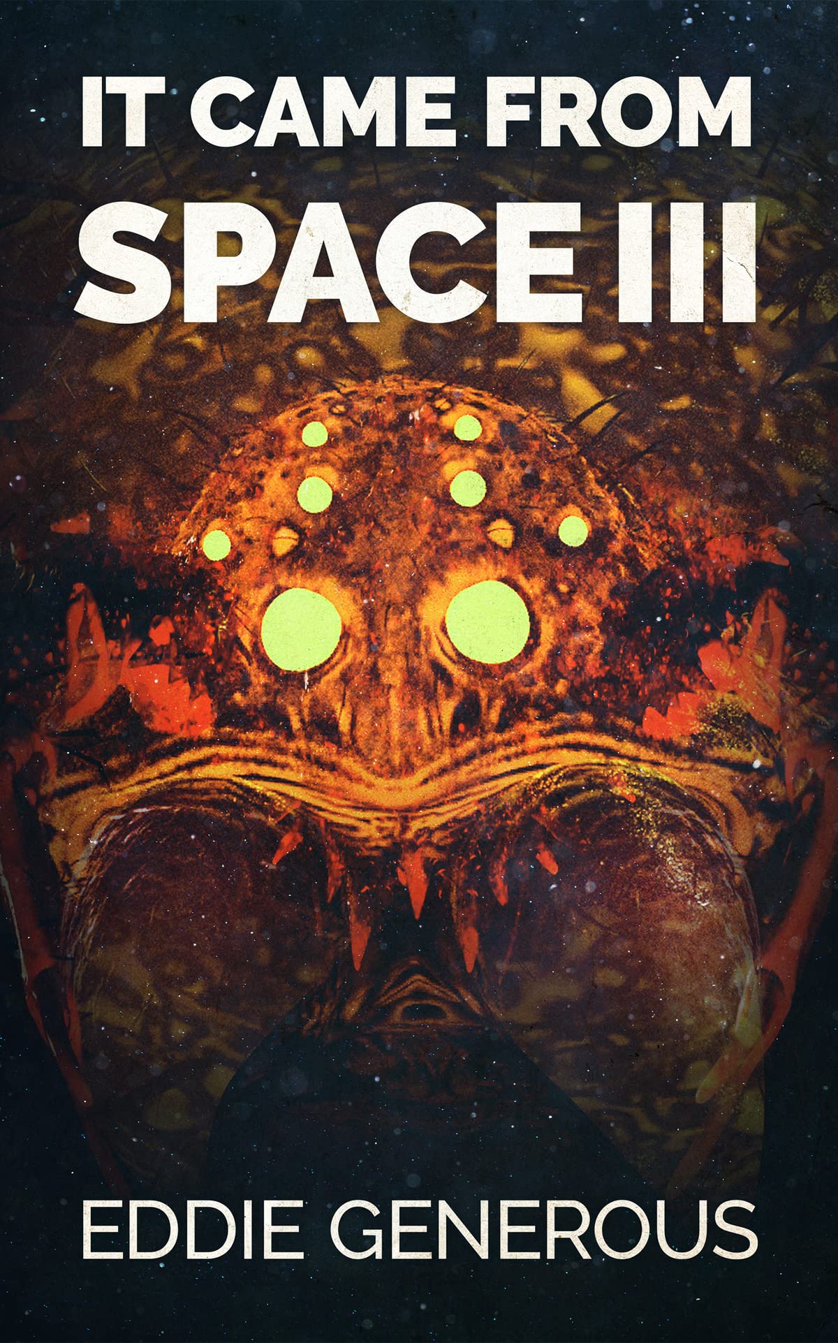 It Came From Space III book cover