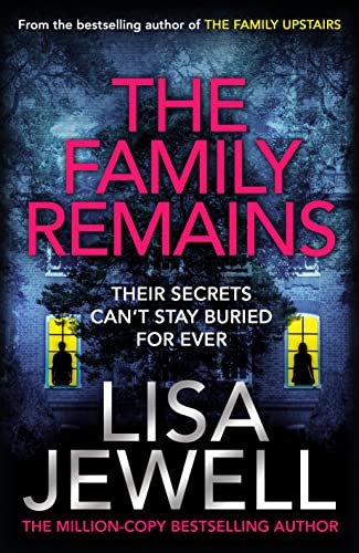 The Family Remains (The Family Upstairs, #2)