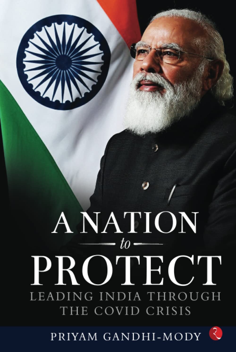 A Nation to Protect: Leading India through the Covid crisis