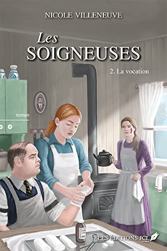 La vocation (La soigneuses t. 2)