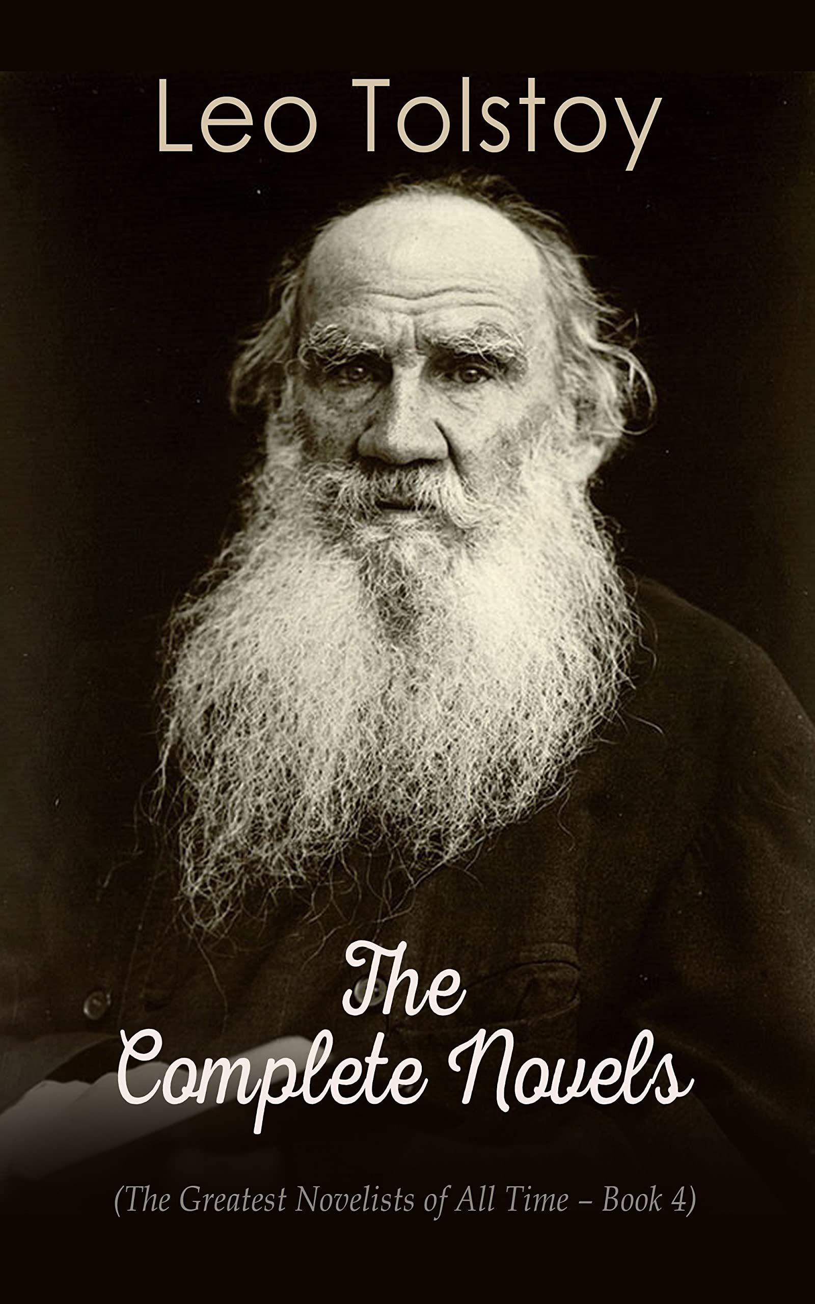 Leo Tolstoy The Complete Novels by Leo Tolstoy Goodreads
