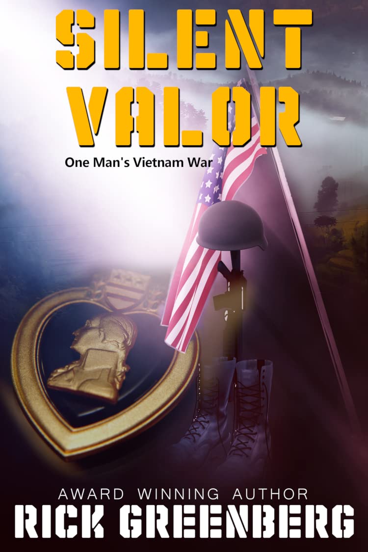 Silent Valor: One Man's Vietnam War