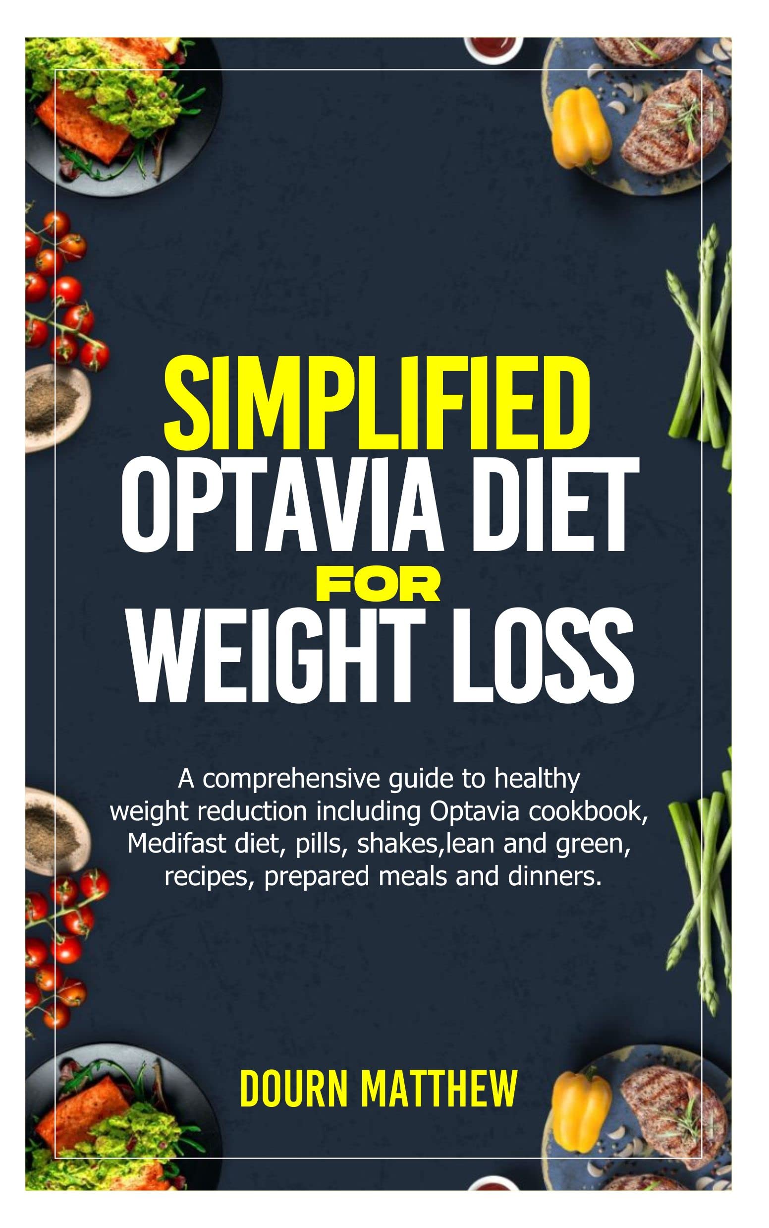 SIMPLIFIED Optavia Diet for Weight Loss A comprehensive guide to