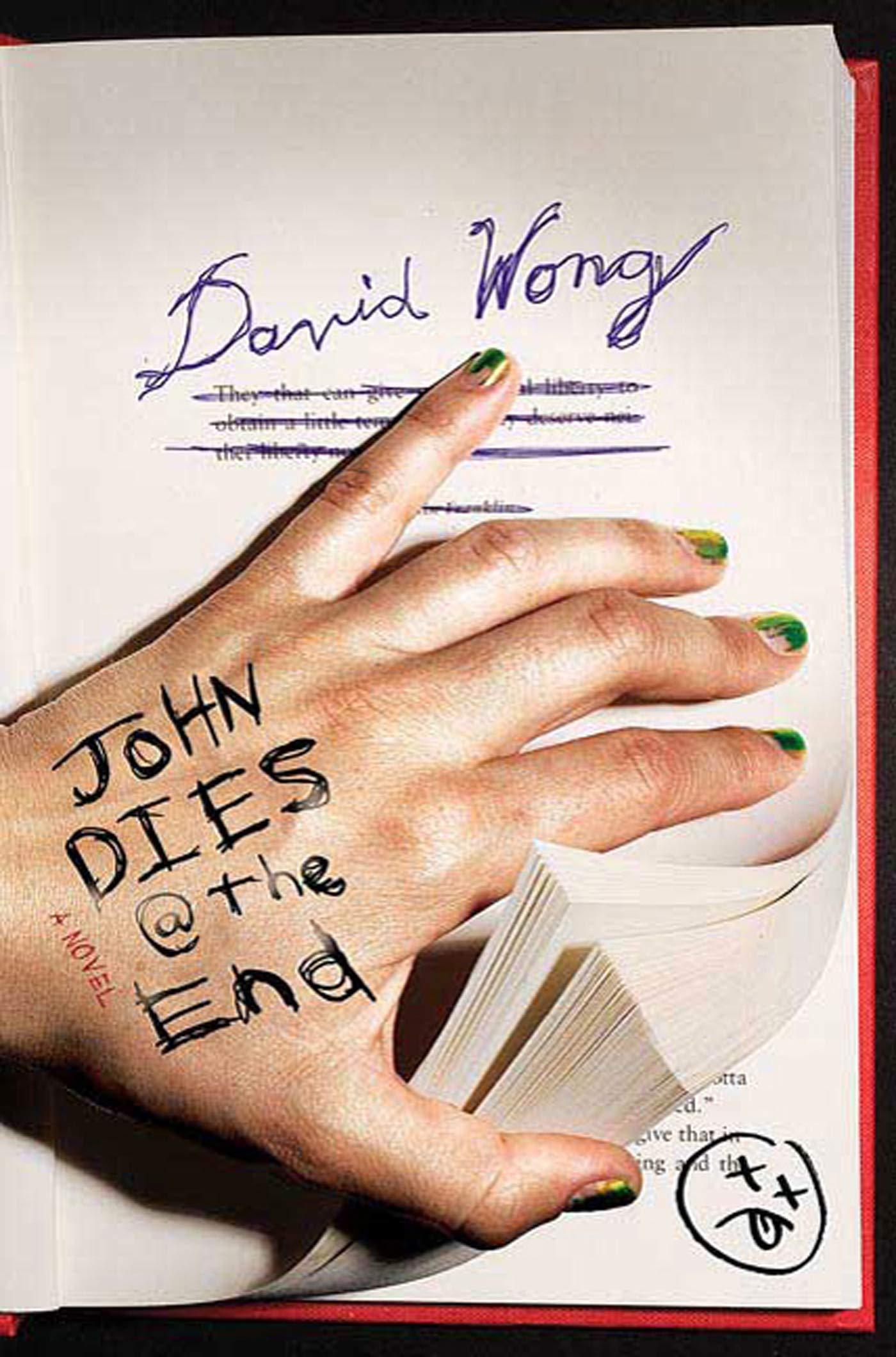 John Dies at the End (John Dies at the End, 1) by David Wong Goodreads