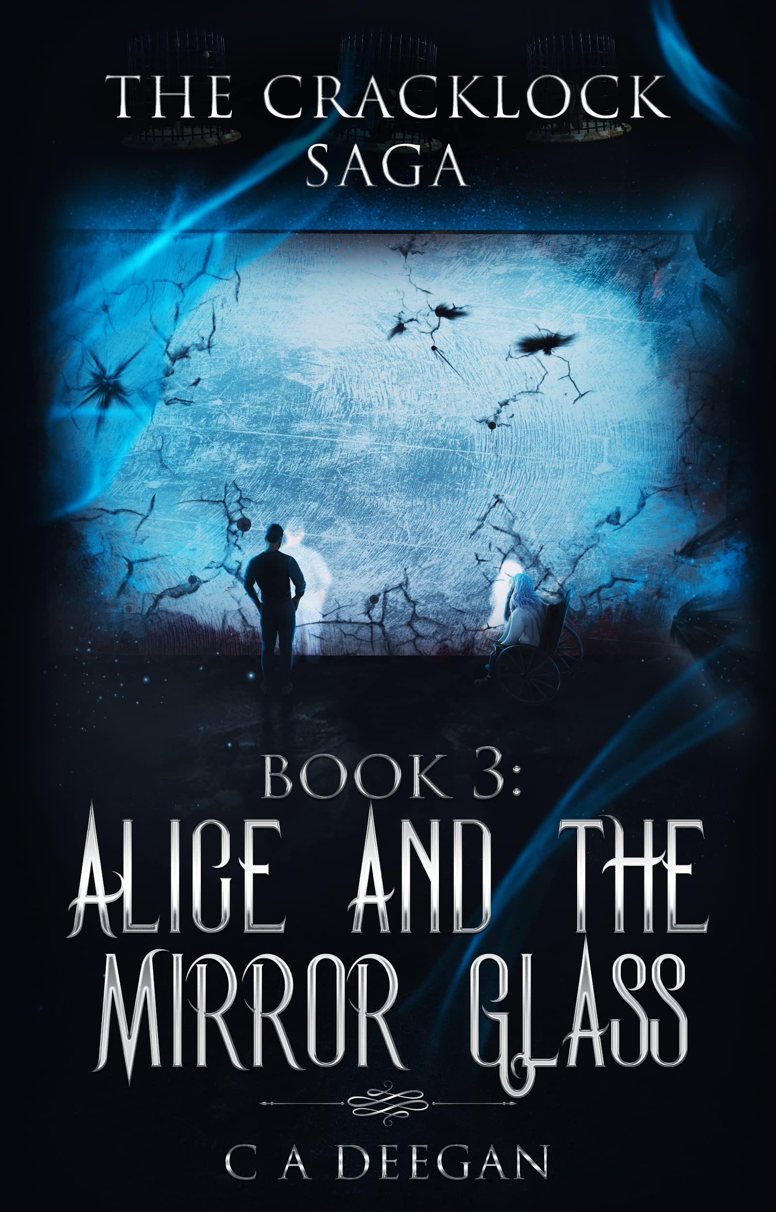 Book 3: Alice and the Mirror Glass: The Cracklock Saga