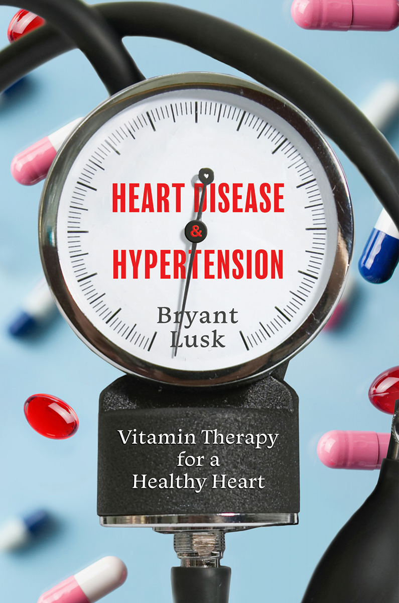 Heart Disease & Hypertension Vitamin Therapy for a Healthy Heart by