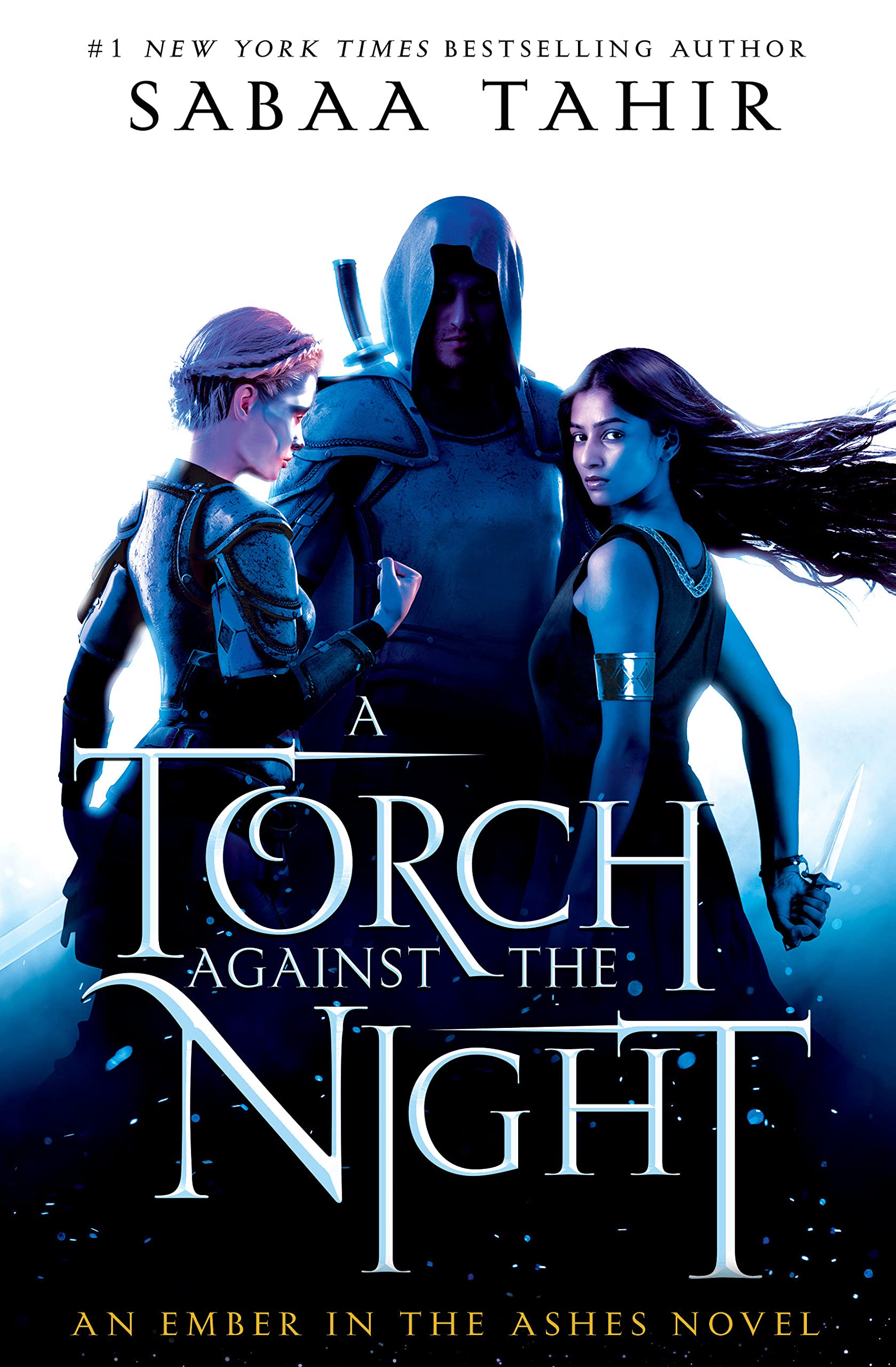 A Torch Against the Night (An Ember in the Ashes, #2)