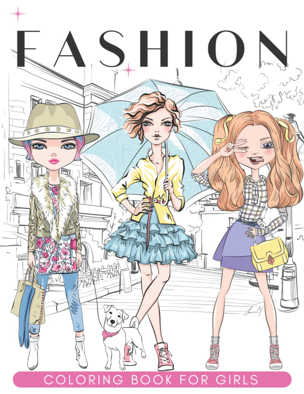 Fashion Coloring Book for Girls Ages 8-12: Gorgeous Beauty Style ...