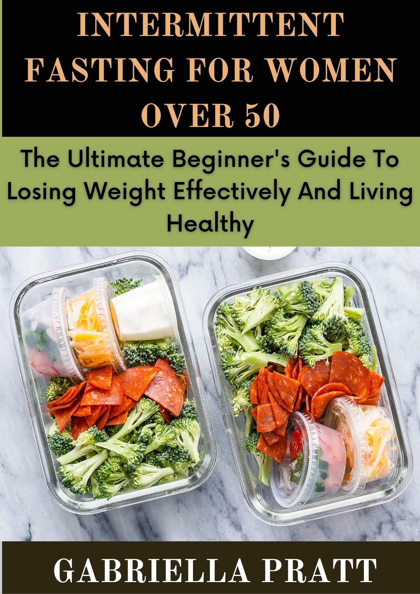 Intermittent Fasting For Women Over 50: The Ultimate Beginner's Guide ...