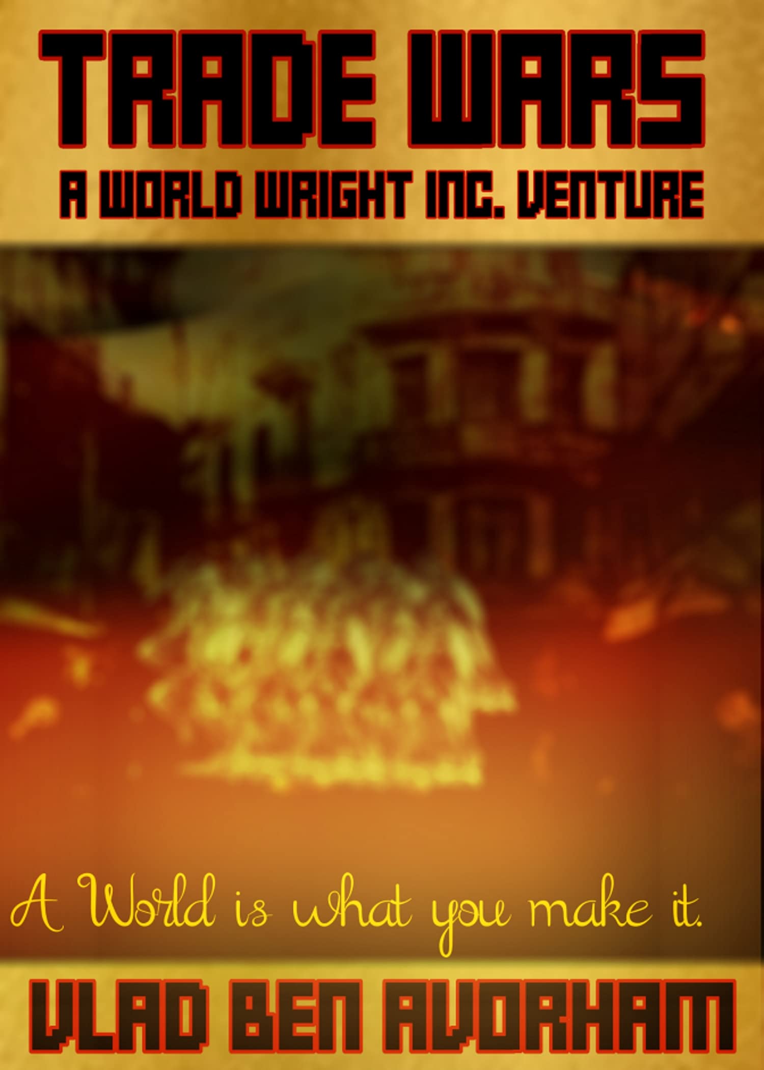 Trade Wars: A World Wright Inc. Venture
