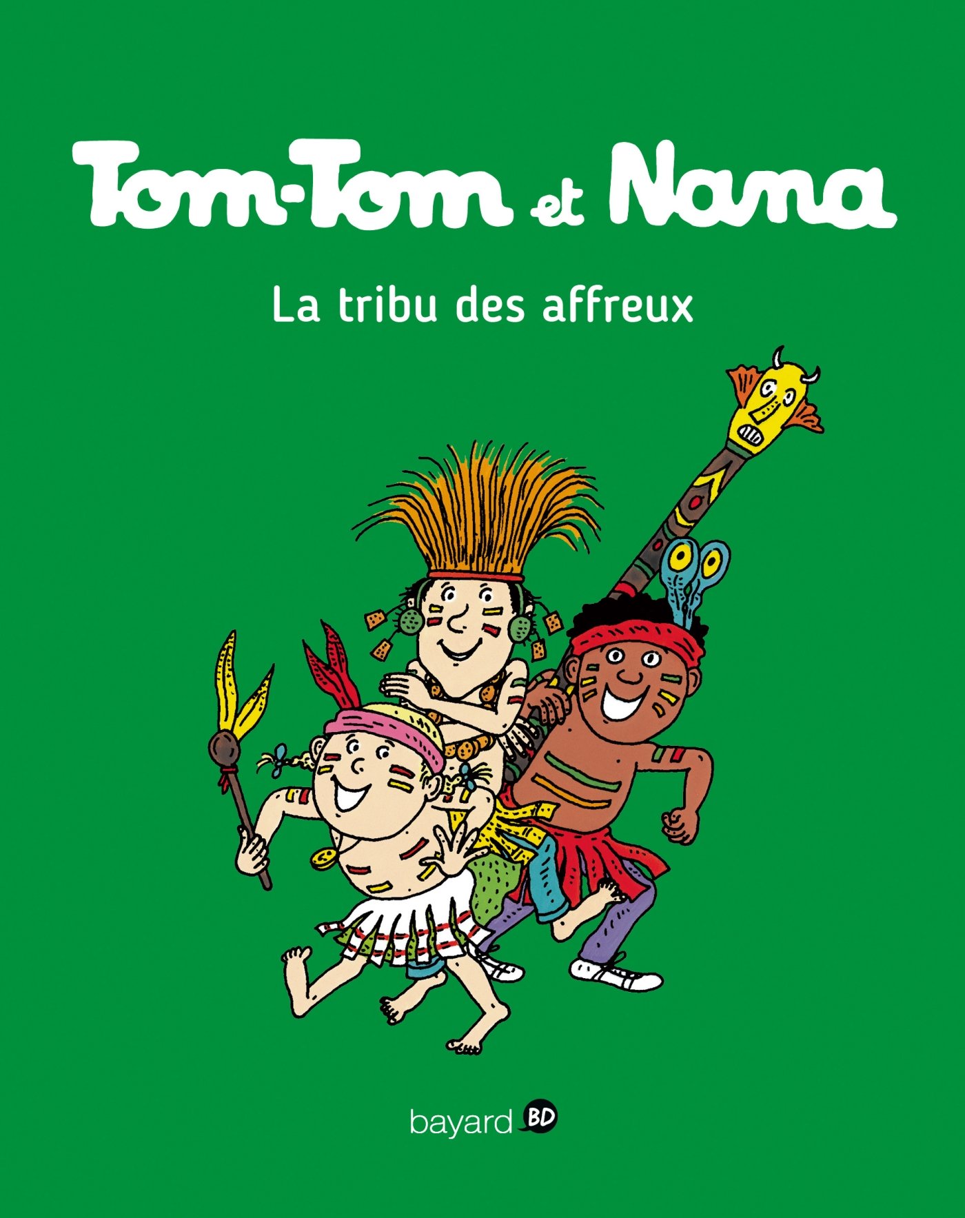 TomTom et Nana, Tome 14 La tribu des affreux by Évelyne Reberg