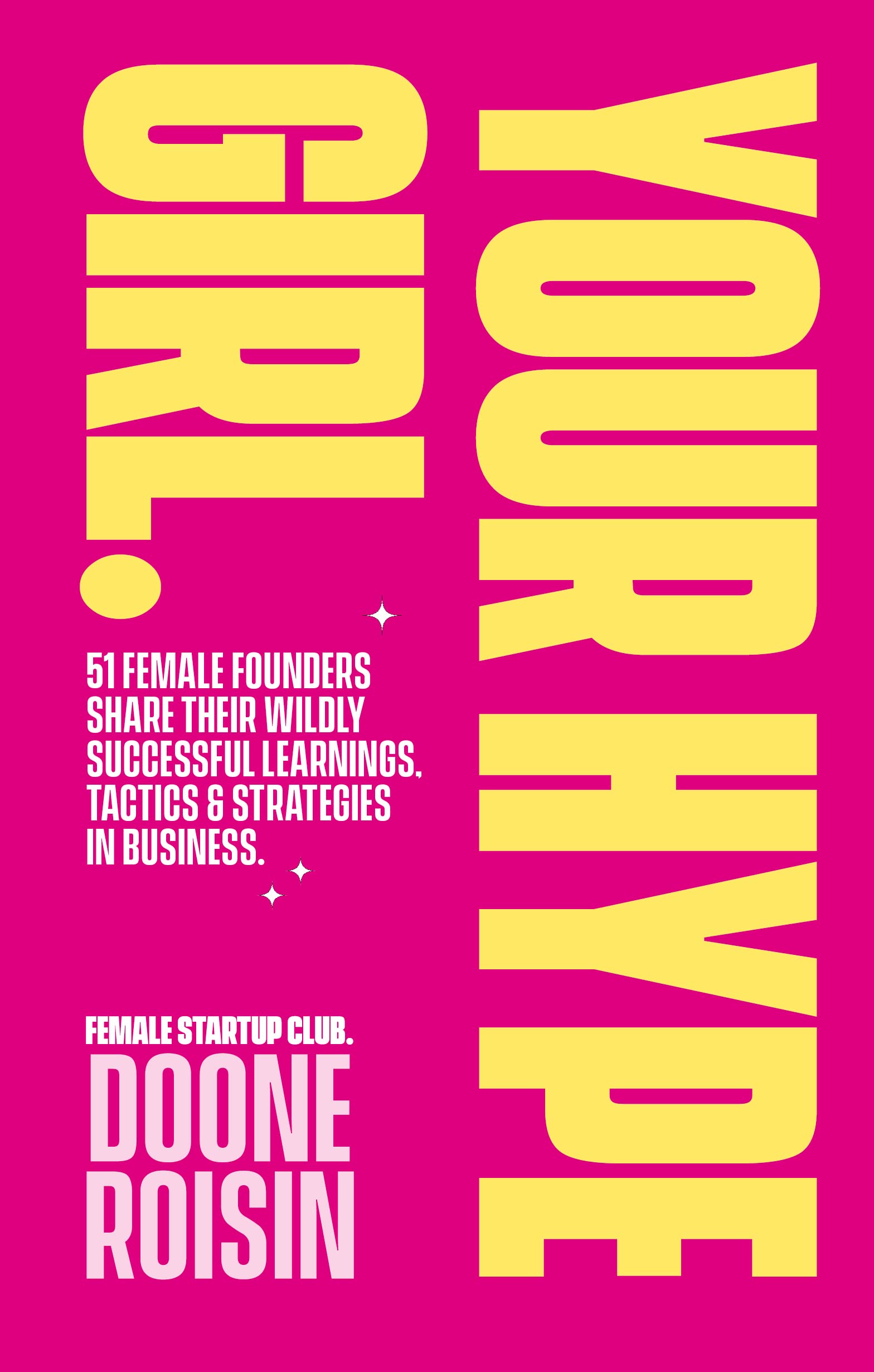 Your Hype Girl 51 Female Founders Share Their Most Impactful Learnings