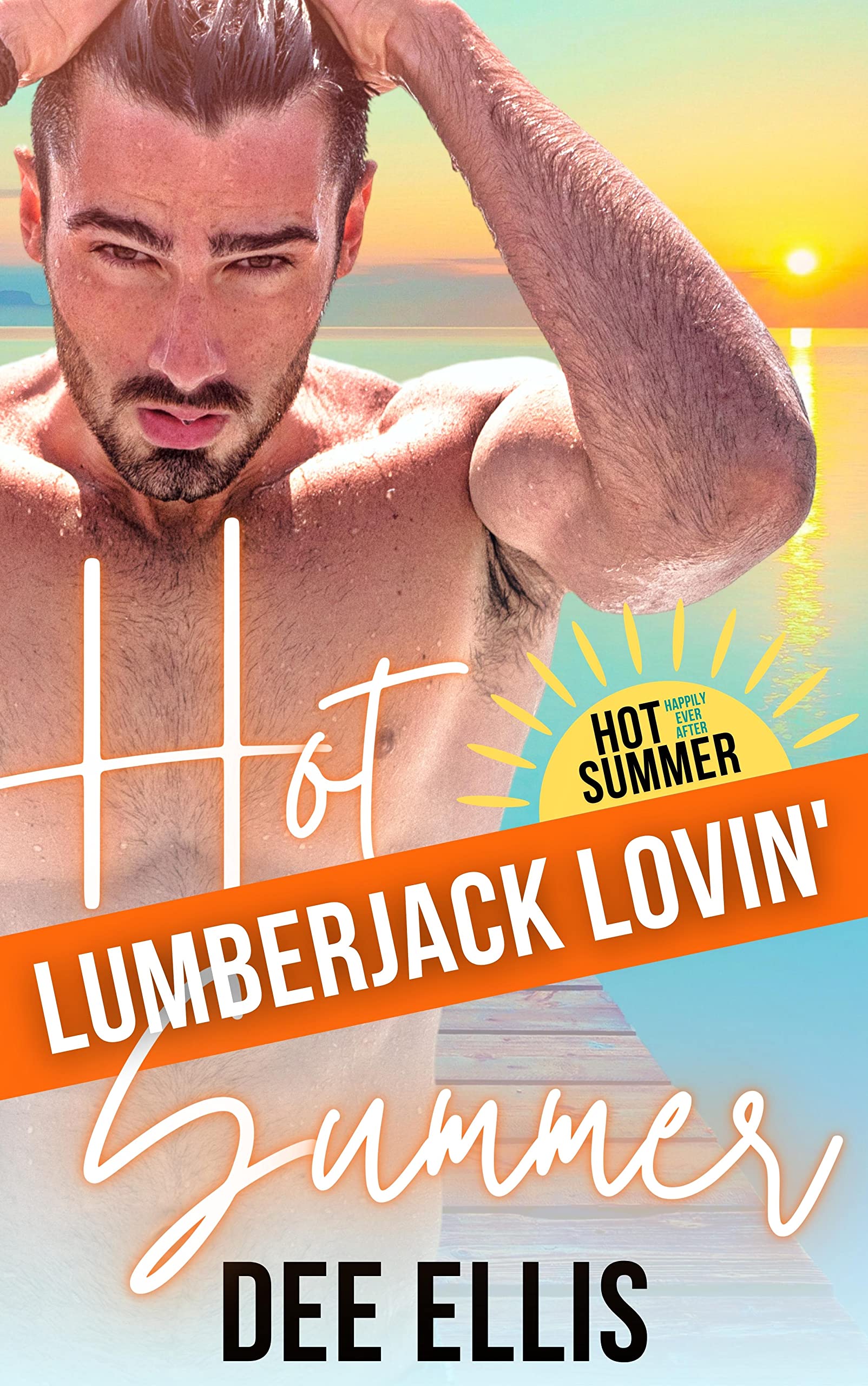 Hot Lumberjack Lovin' Summer book cover