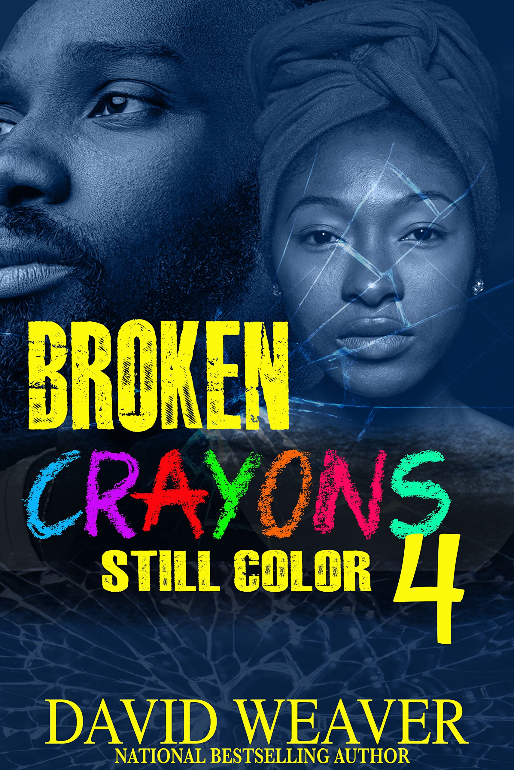 Broken Crayons Still Color 4 The Finale by David Weaver Goodreads