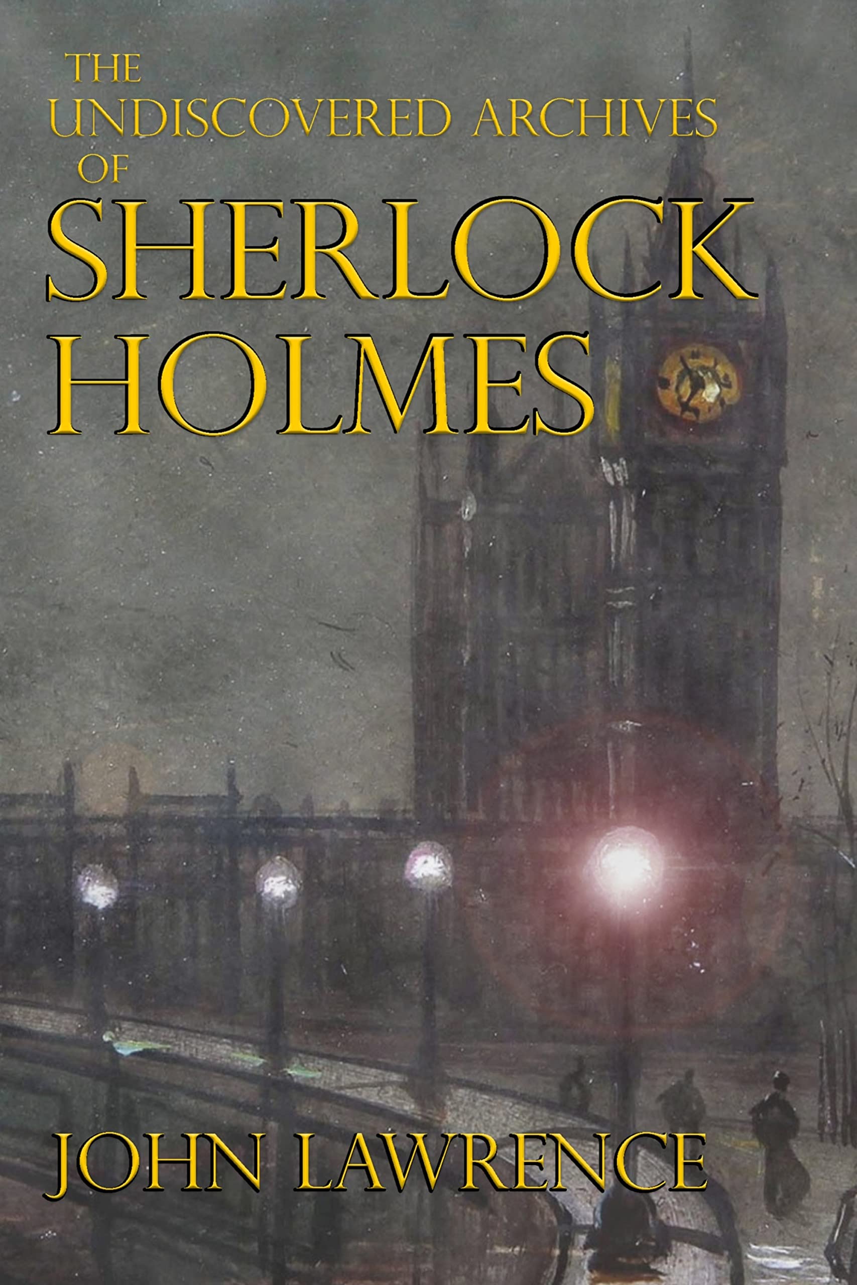 The Undiscovered Archives of Sherlock Holmes book cover