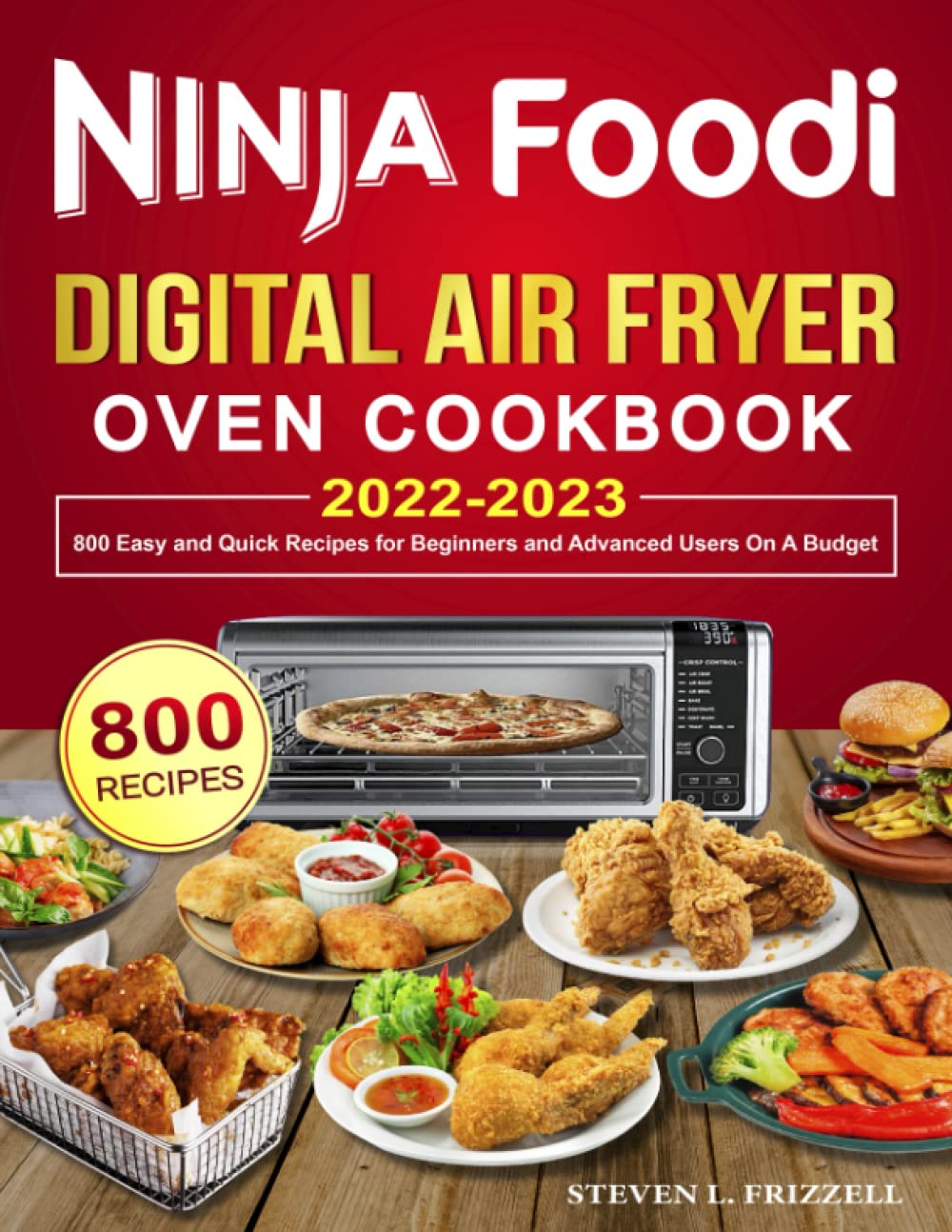 Ninja Foodi Digital Air Fryer Oven Cookbook 800 Easy and Quick Recipes