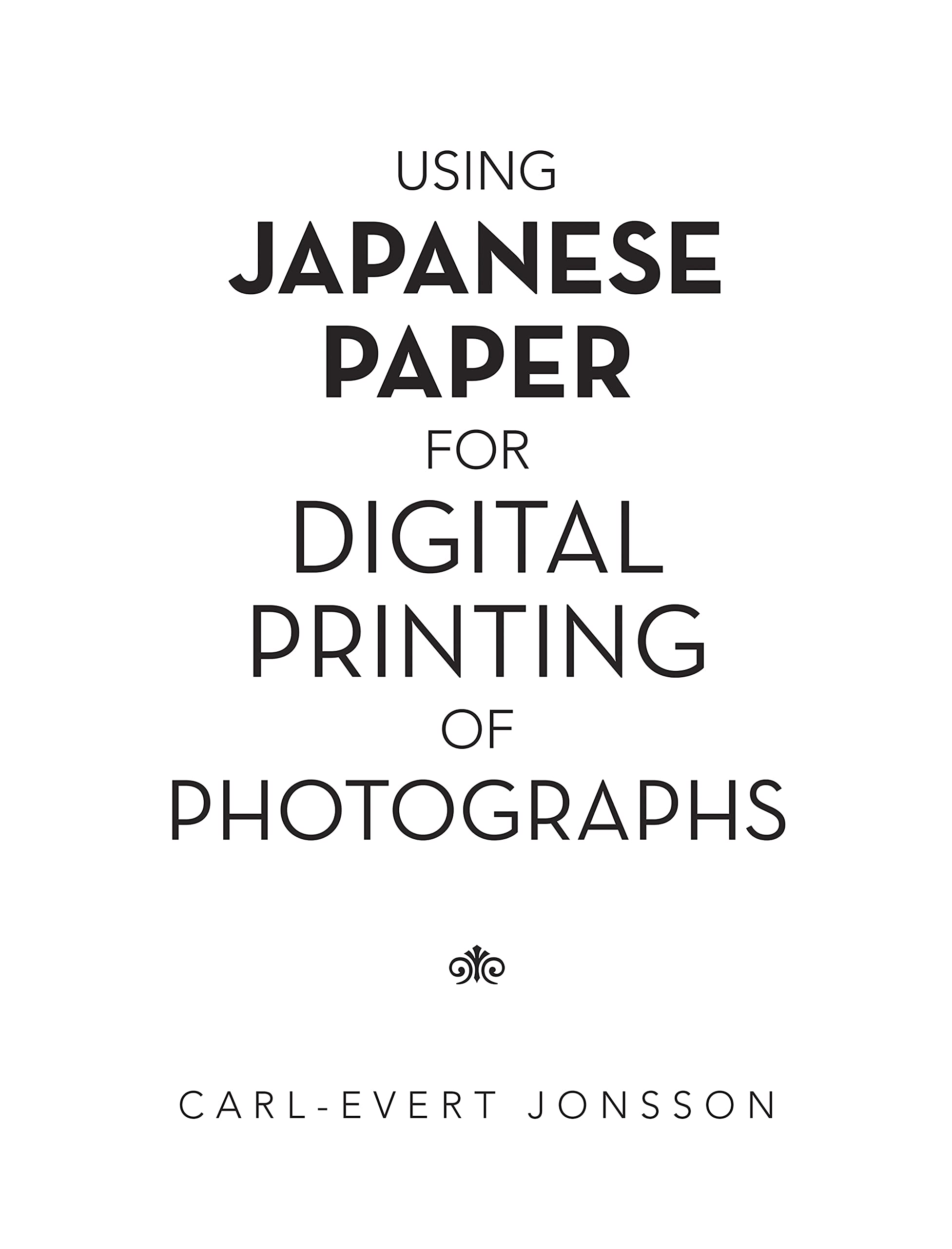 Using Japanese Paper for Digital Printing of Photographs by CarlEvert