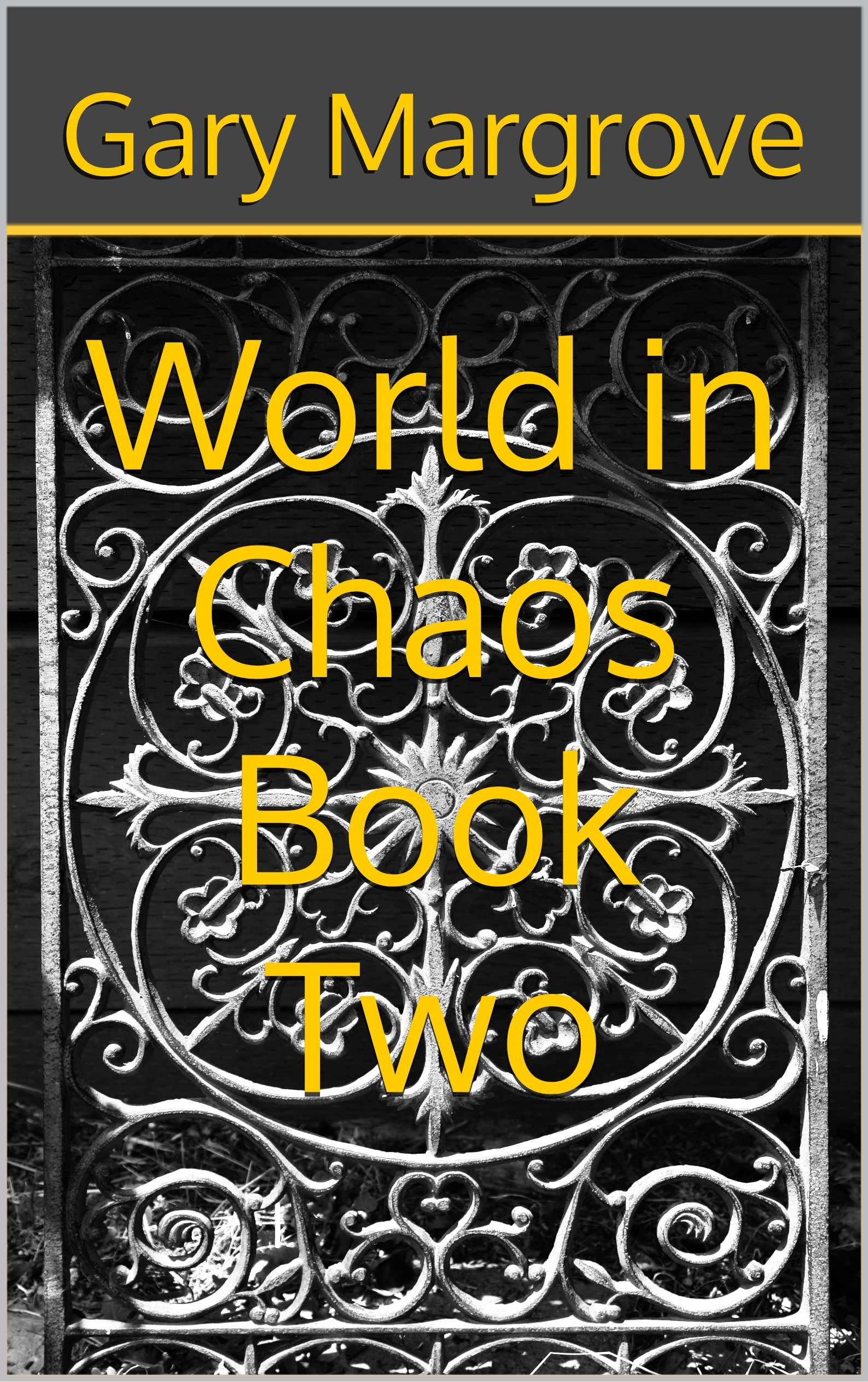 World in Chaos Book Two