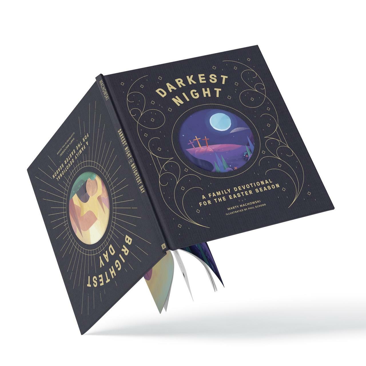 Darkest Night, Brightest Day: A Family Devotional for the Easter Season