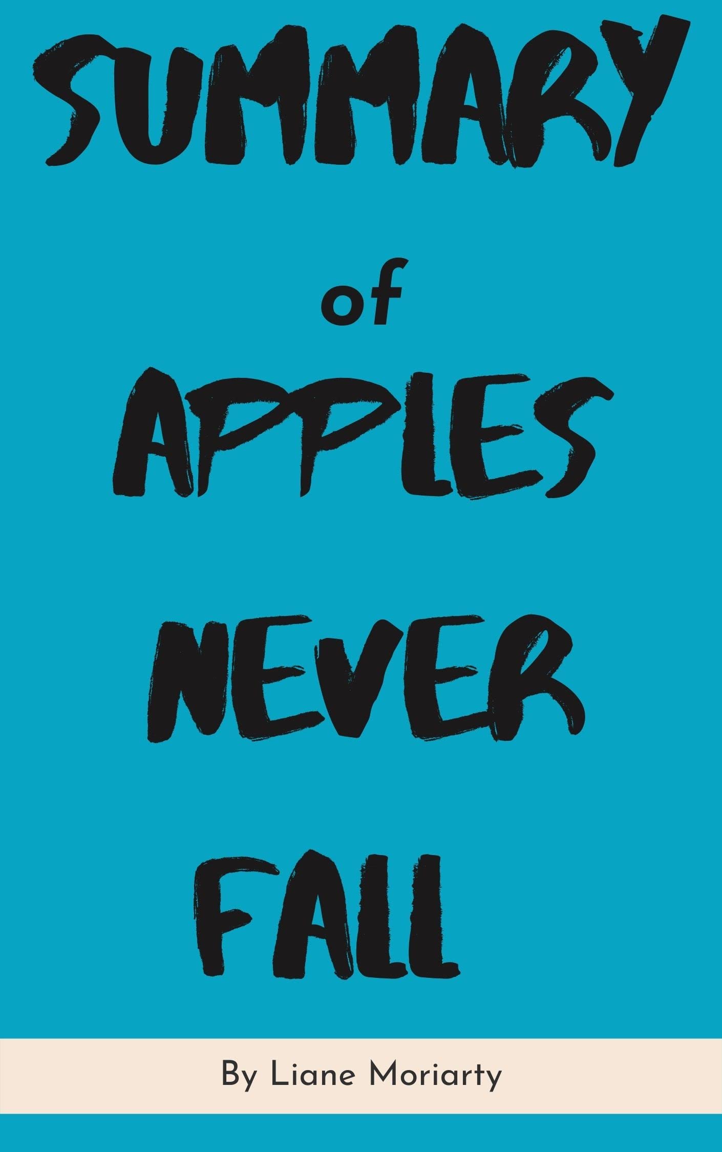 Summary of Apples Never Fall by Liane Moriarty by Jo Jo Goodreads