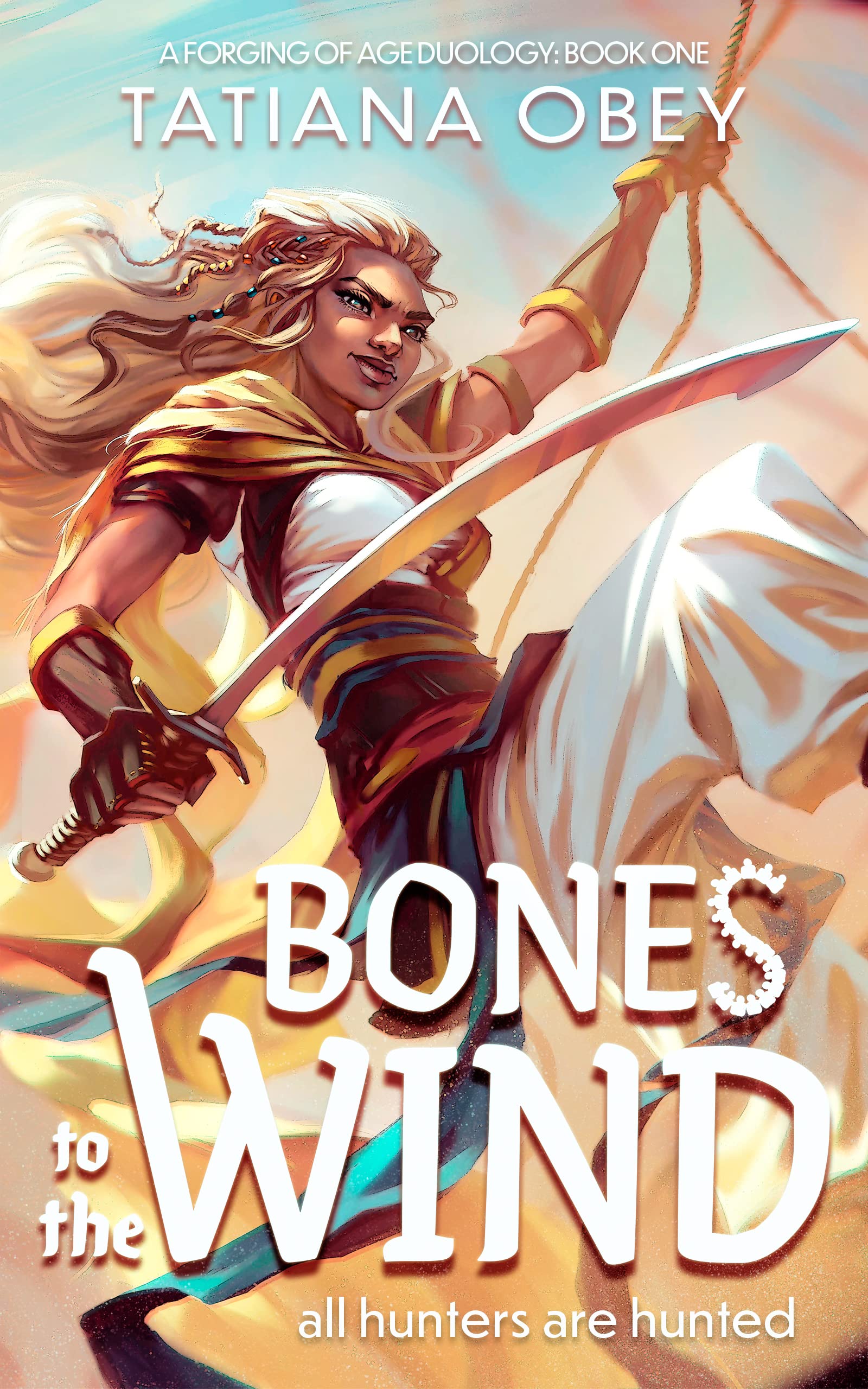 Bones to the Wind (A Forging of Age, #1)