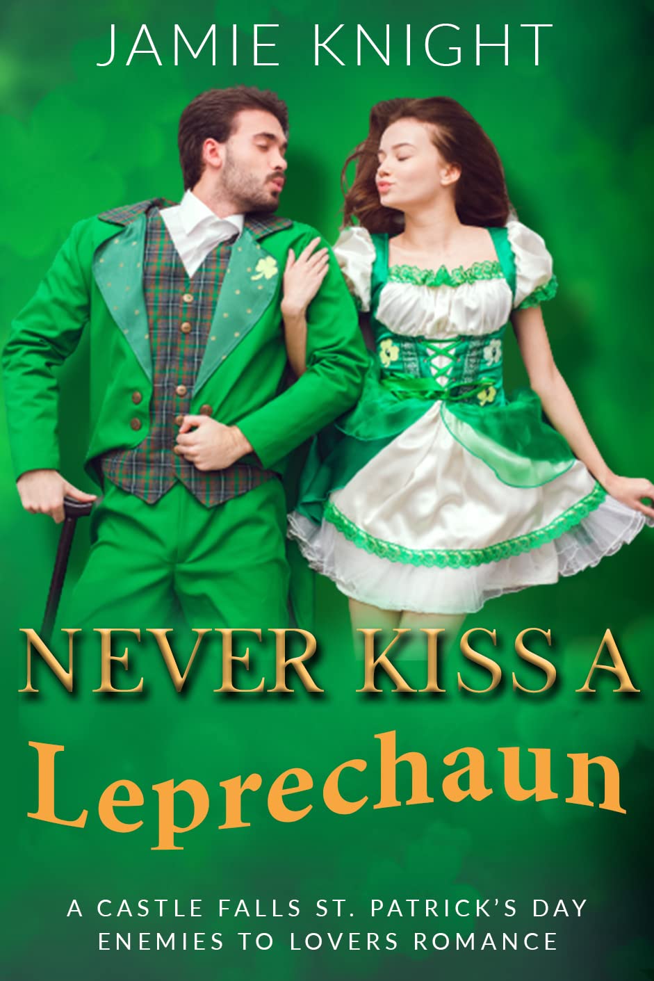 Never Kiss A Leprechaun