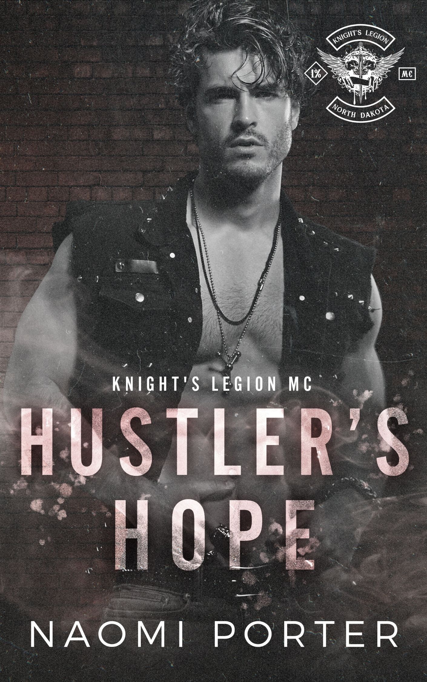 Hustler's Hope (Knight's Legion MC North Dakota, 2) by Naomi Porter