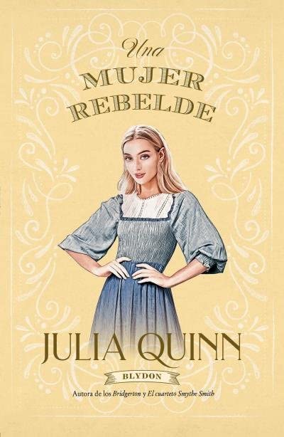 Una mujer rebelde (Blydon, #3)