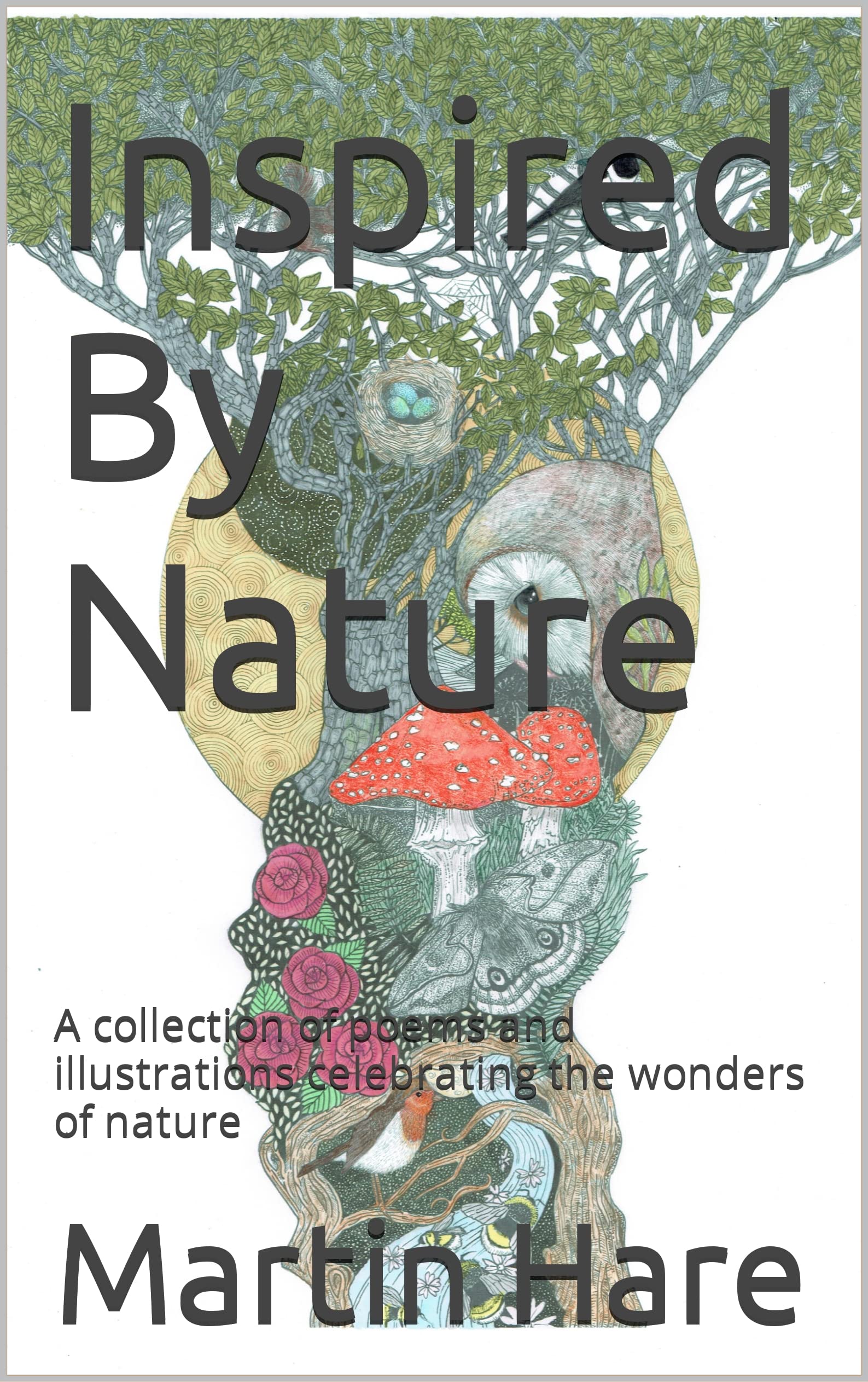 Inspired By Nature: A collection of poems and illustrations celebrating ...