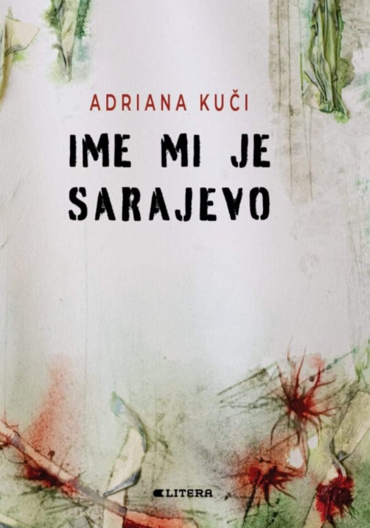 Ime mi je Sarajevo