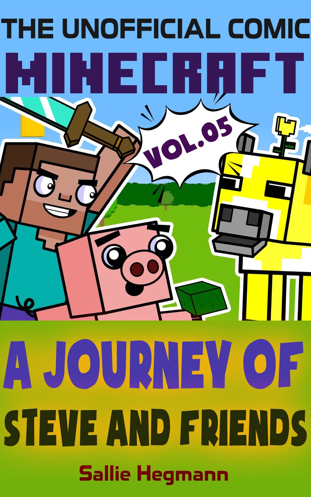 (The Unofficial Comic) Minecraft: A Journey Of Steve And Friends - Volume 05