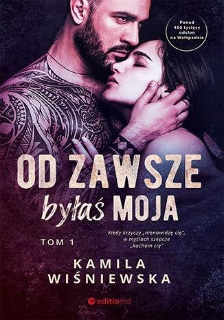 Od zawsze byłaś moja