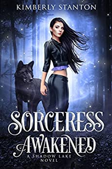 Sorceress Awakened: A Shadow Lake Novel