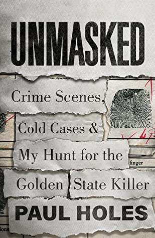 Unmasked: My Life Solving America's Cold Cases