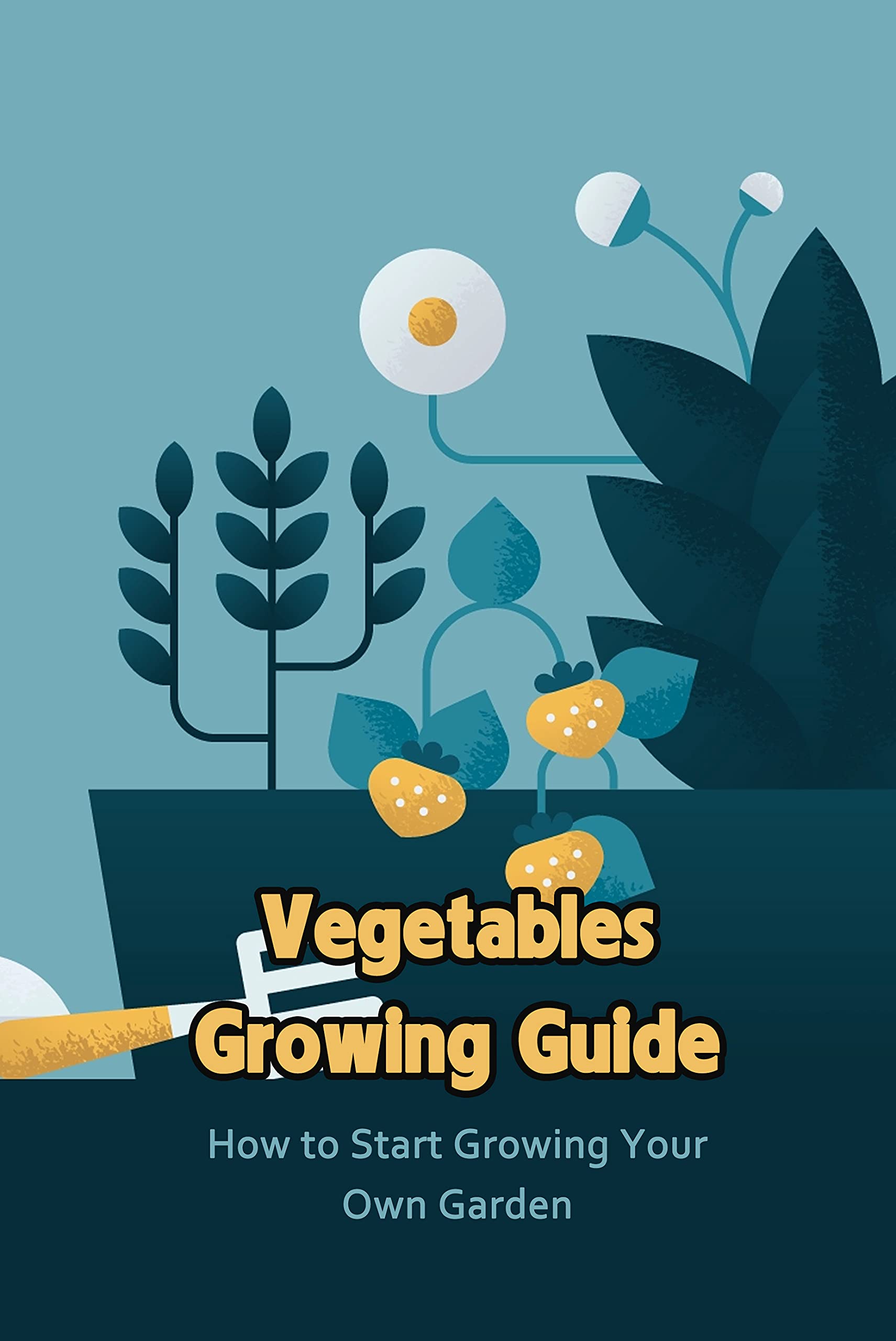 Vegetables Growing Guide How to Start Growing Your Own Garden by JOHNS