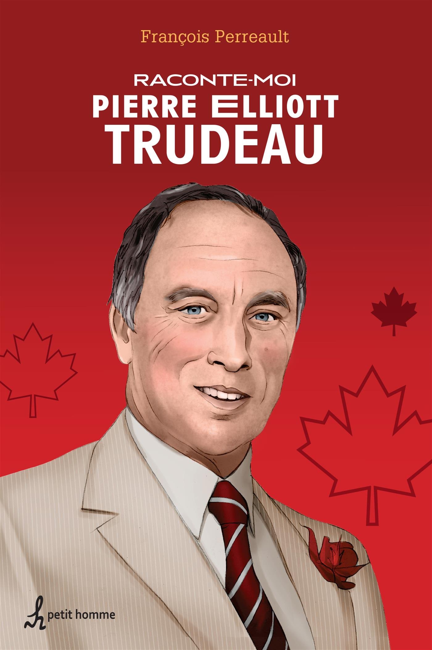 RaconteMoi Pierre Elliott Trudeau by LORD JEANCLAUDE Goodreads
