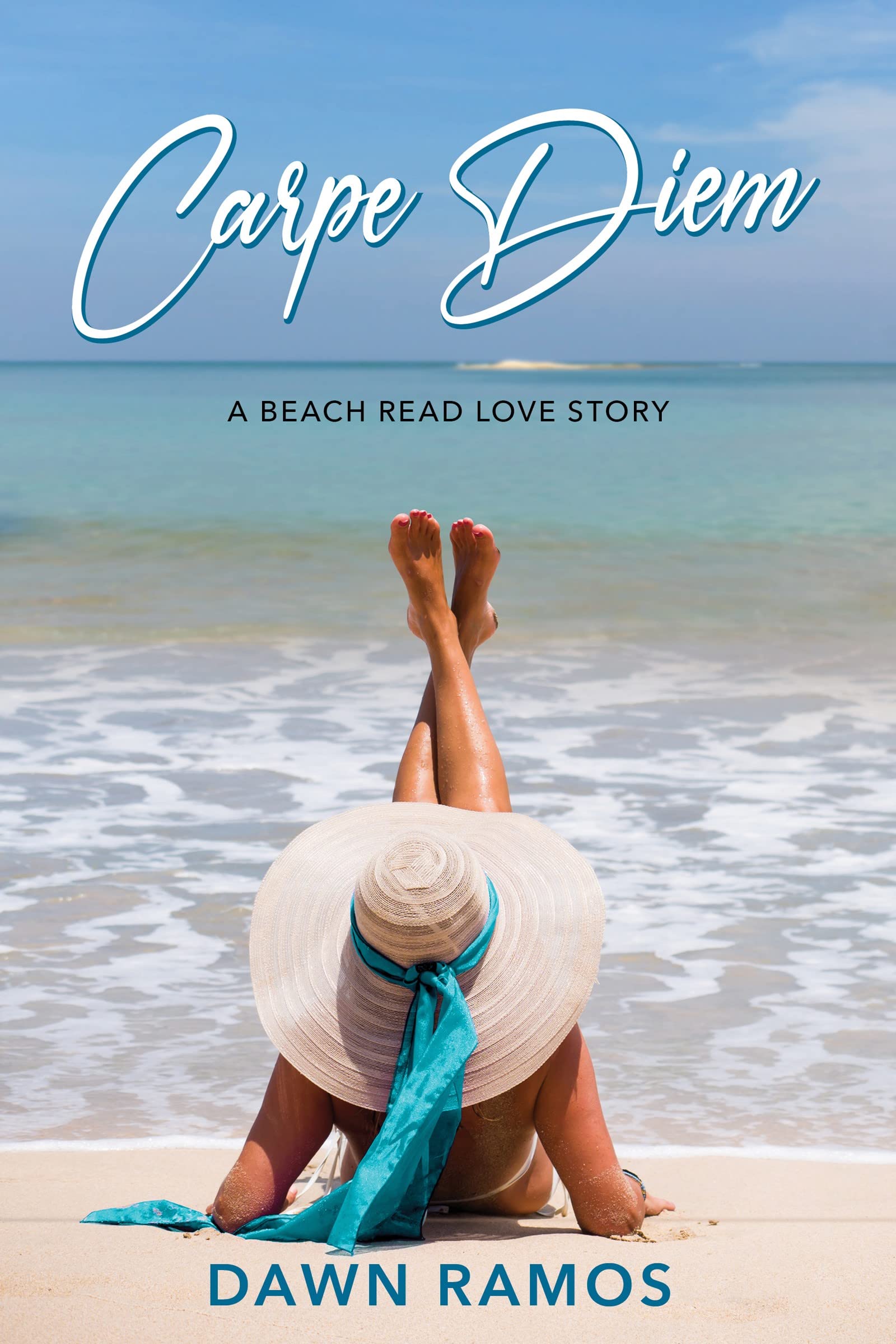 Carpe Diem: A Beach Read Love Story