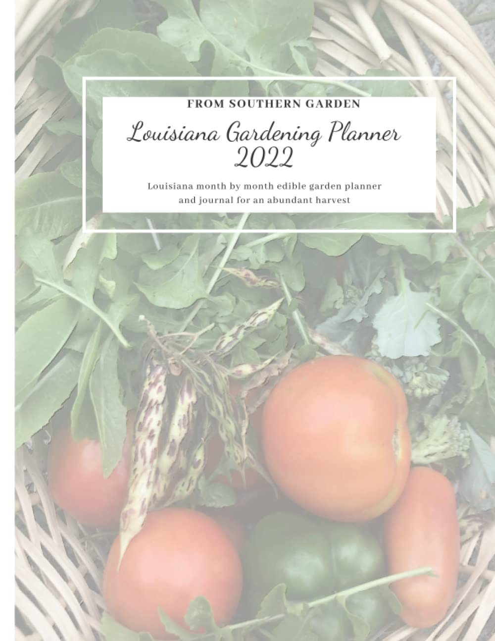 louisiana-gardening-planner-2022-louisiana-month-by-month-edible