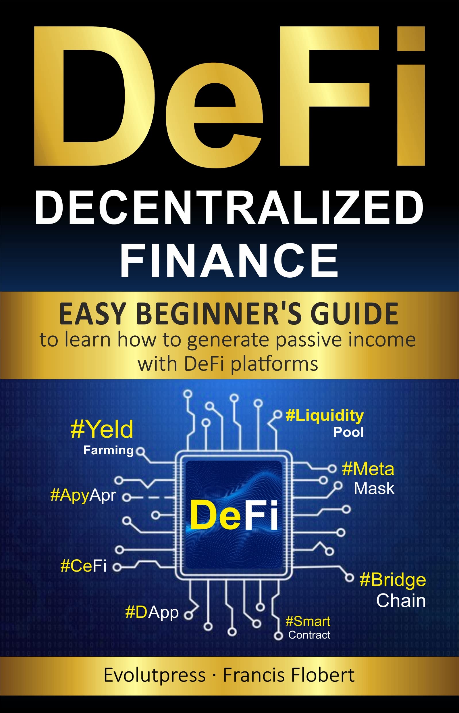 DEFI Decentralized Finance: Easy Beginner’s Guide to learn how to ...