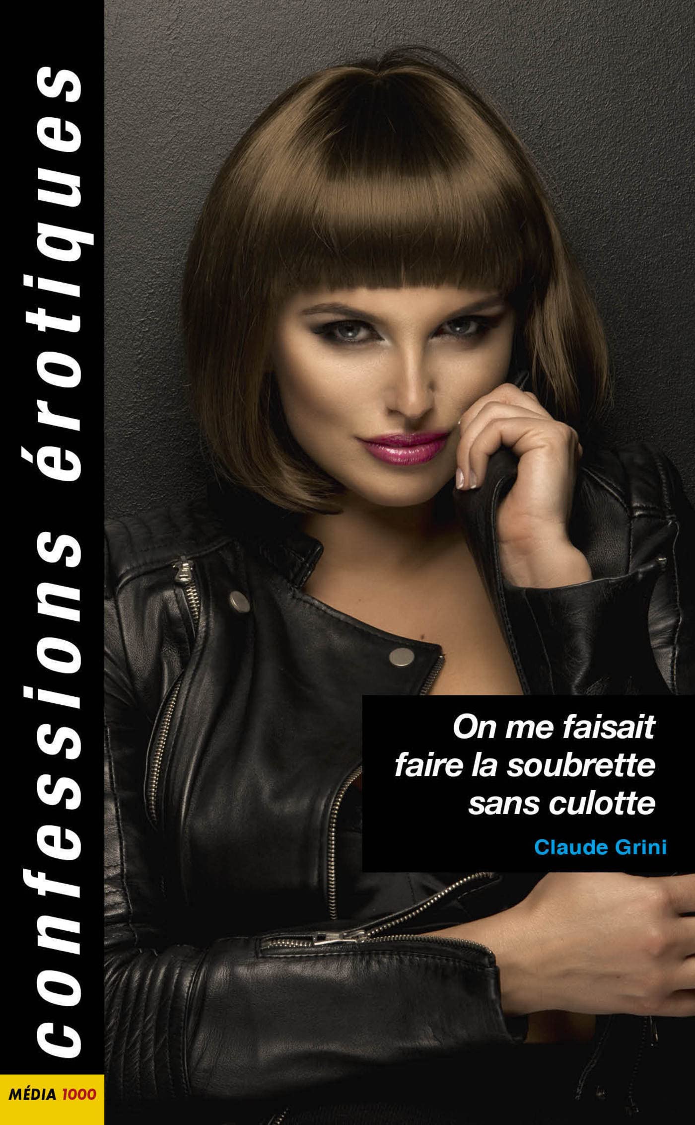 On me faisait faire la soubrette sans culotte by Claude Grini Goodreads