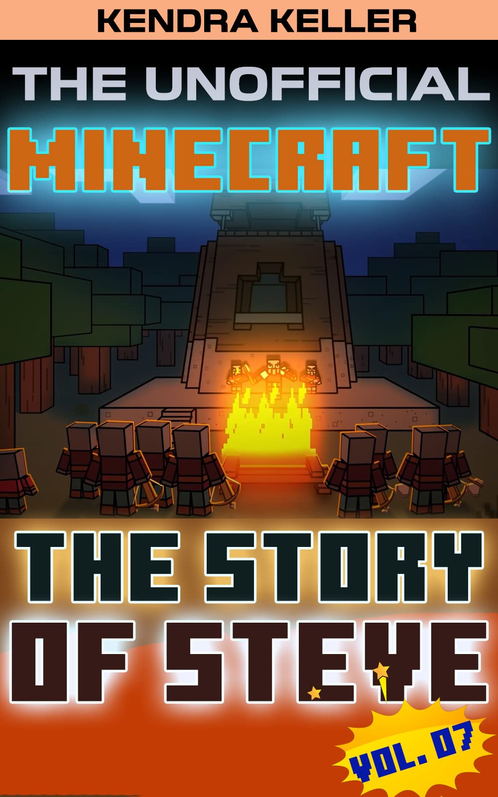 The Unofficial Minecraft Comic: The Story Of Steve - Vol. 07
