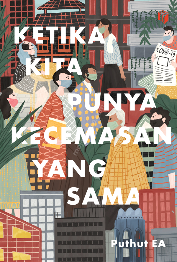 Ketika Kita Punya Kecemasan yang Sama book cover