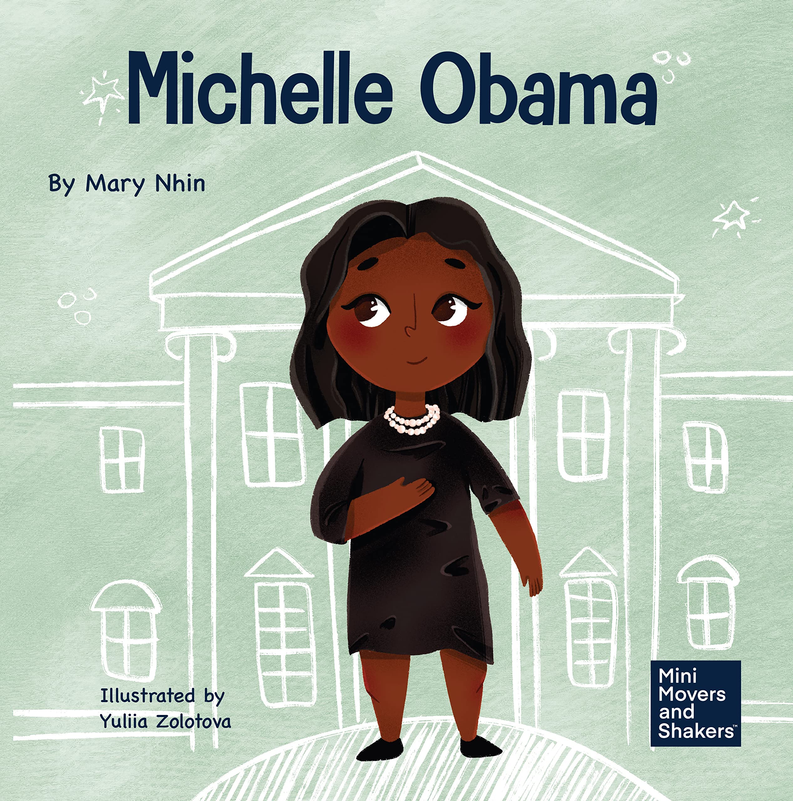 Michelle Obama: A Kid's Book About Turning Adversity into Advantage