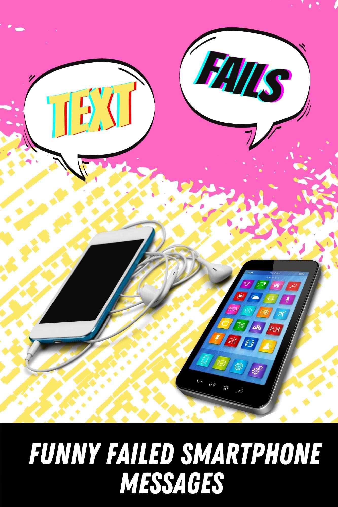 Text Fails: Funny Failed Smartphone Messages