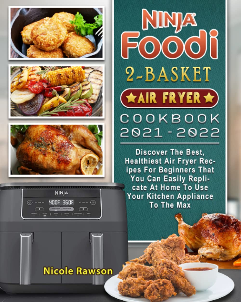 Ninja Foodi 2Basket Air Fryer Cookbook 20212022 Discover The Best