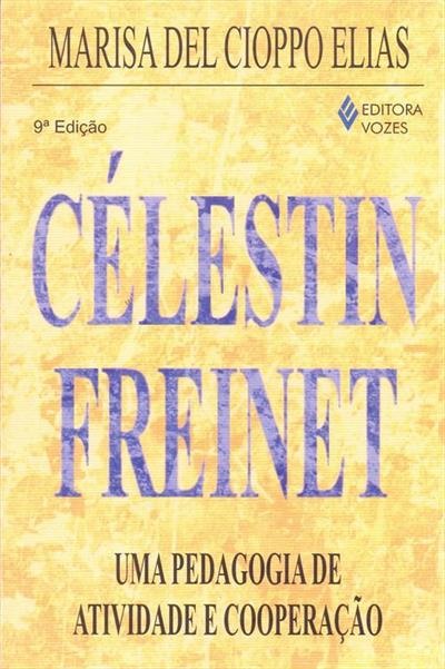 Célestin Freinet: Uma pedagogia de atividade e cooperação