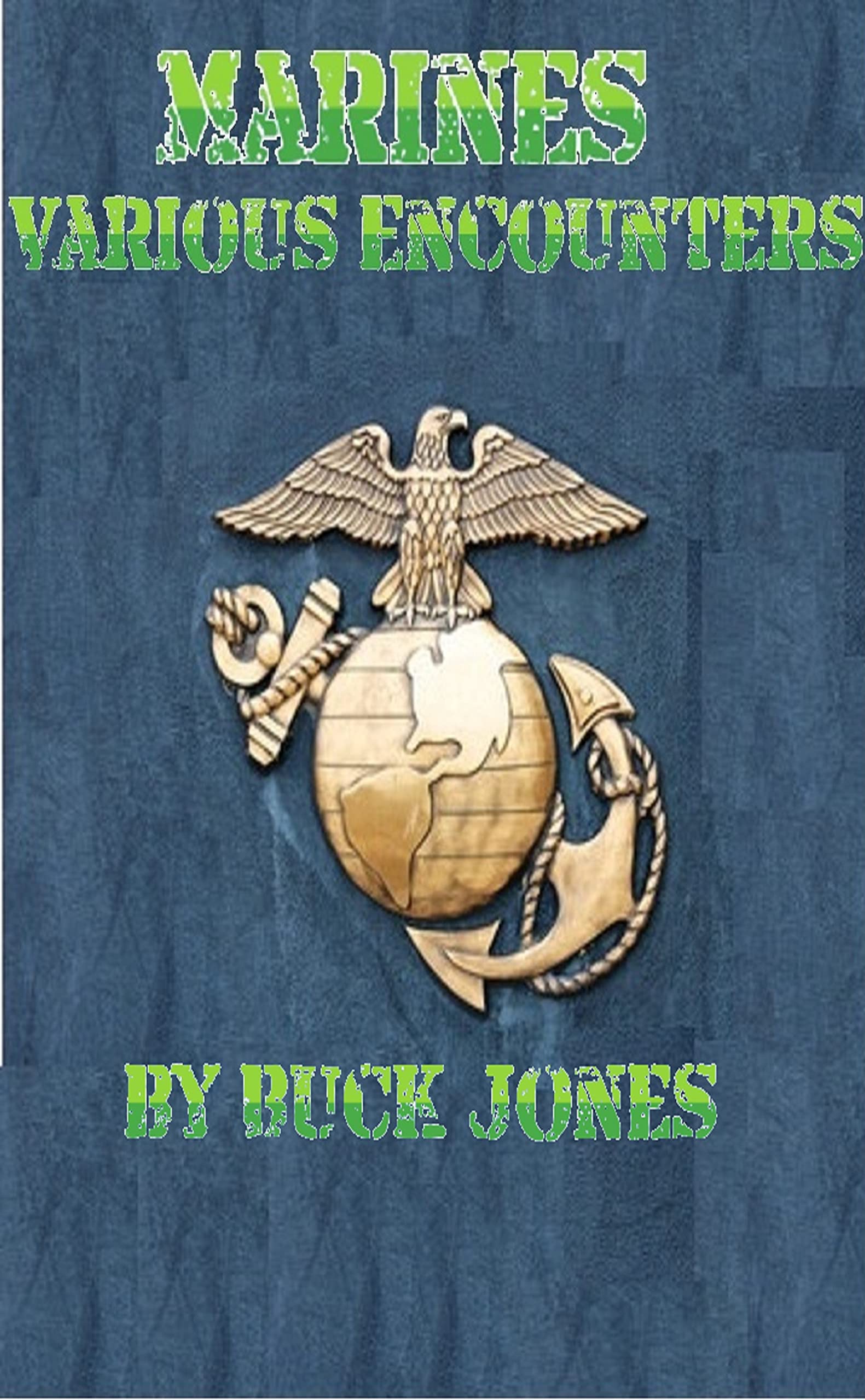 Marines Various Encounters