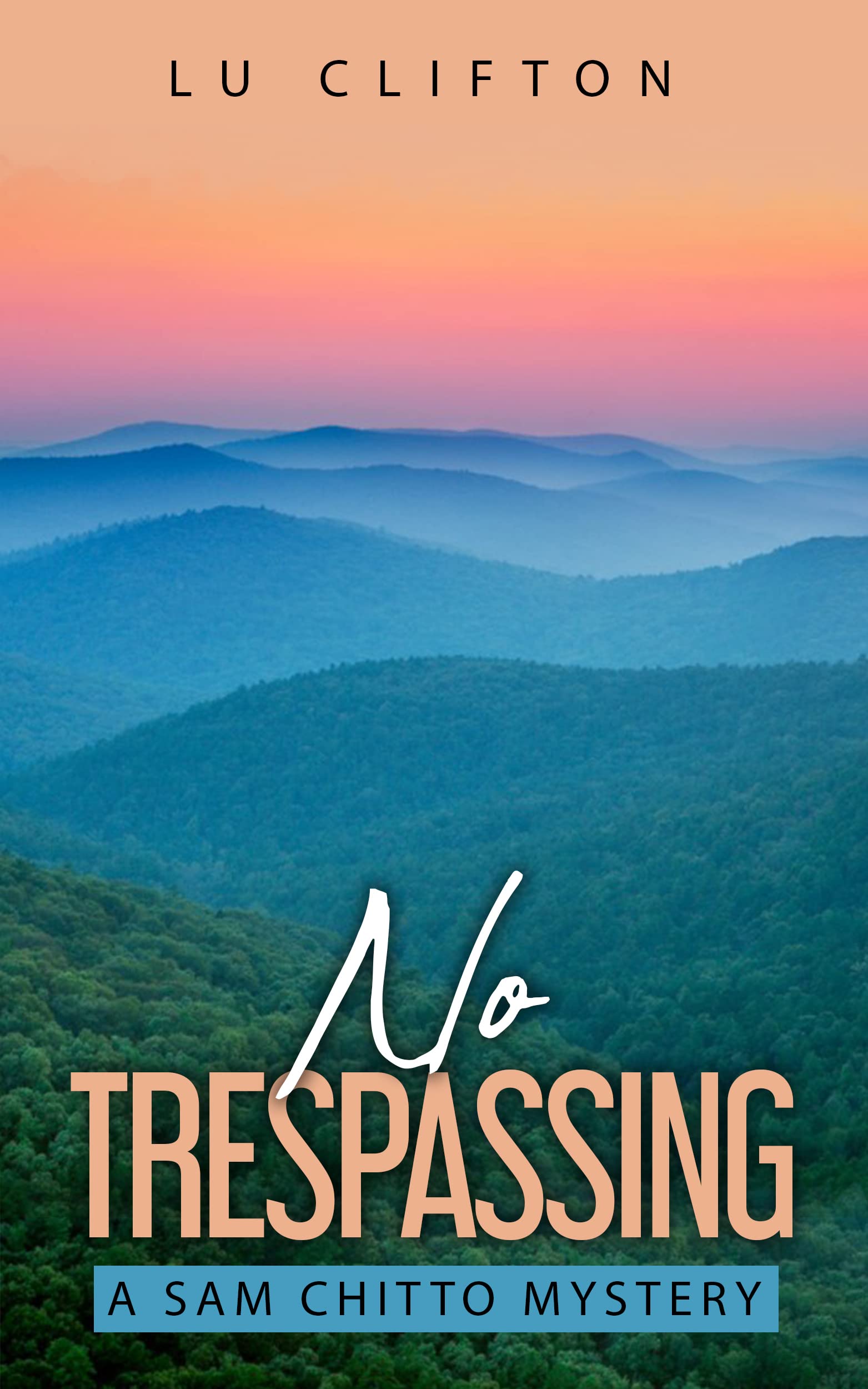 No Trespassing: A Sam Chitto Mystery